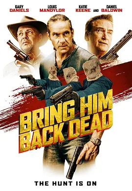 死要见尸 Bring Him Back Dead