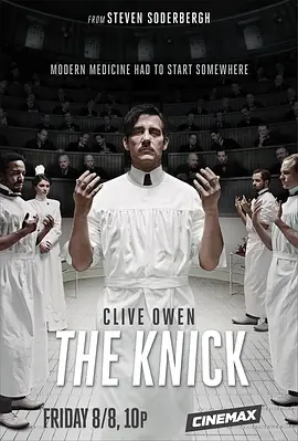 尼克病院 第一季 The Knick Season 1